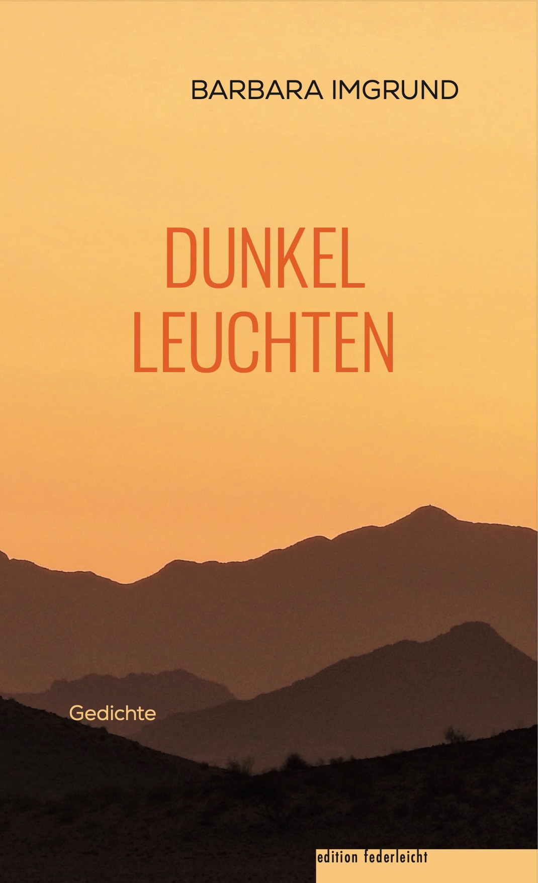 Buchcover Gedichtband Barbara Imgrund "Dunkelleuchten". Edition Federleicht