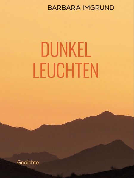 Ausschnitt Buchcover Gedichtband Barbara Imgrund "Dunkelleuchten". Edition Federleicht