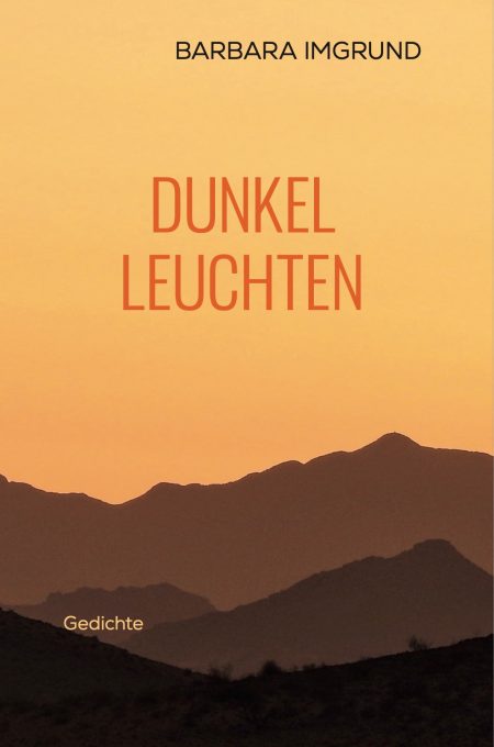 Buchcover Gedichtband Barbara Imgrund "Dunkelleuchten". Edition Federleicht
